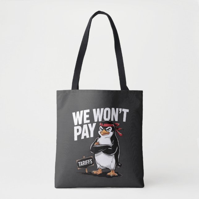 We Don't Pay Tariffs Anti Trump  Tote Bag (Front)