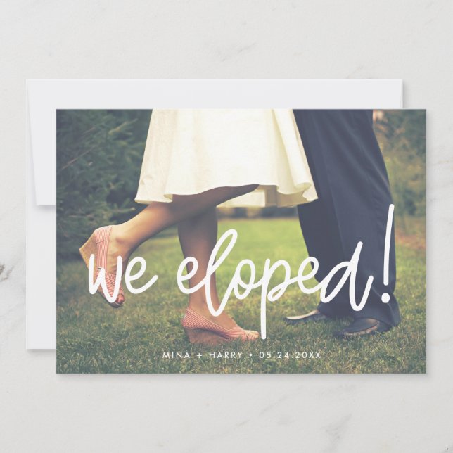 We eloped Modern calligraphy wedding photo card (Front)