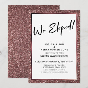 We Eloped! Rose Gold Glitter Reception-Only Invitation