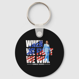 We Fight Harris 2024 Kamala Harris For President 1 Key Ring