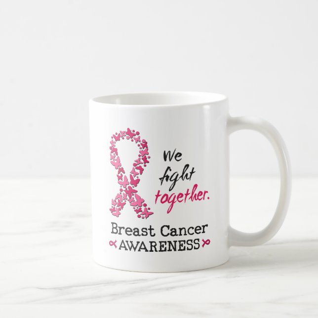 We fight together against Breast Cancer Coffee Mug (Right)