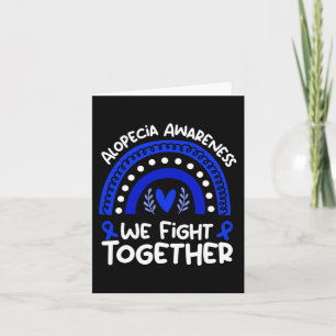We Fight Together  Alopecia Awareness   Alopecia  Card