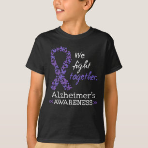 We fight together - Alzheimer awareness T-Shirt