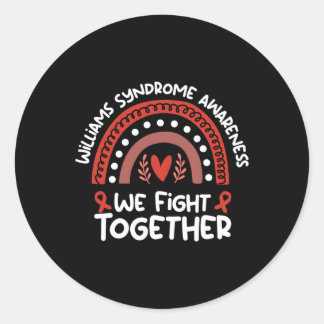 We Fight Together Awareness Month Williams Syndrom Classic Round Sticker