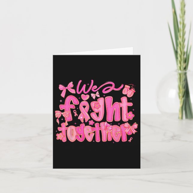 We Fight Together Breast Cancer Awareness Support  Card (Front)