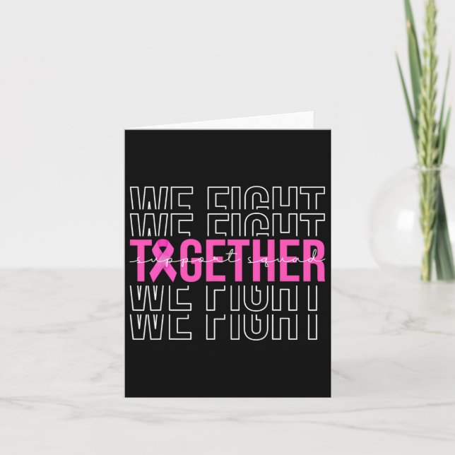 We Fight Together Breast Cancer Awareness Support  Card (Front)