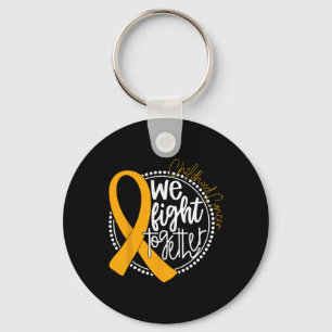We Fight Together Childhood Cancer Awareness Gold  Key Ring