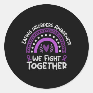 We Fight Together _ Eating Disorders Awareness Com Classic Round Sticker