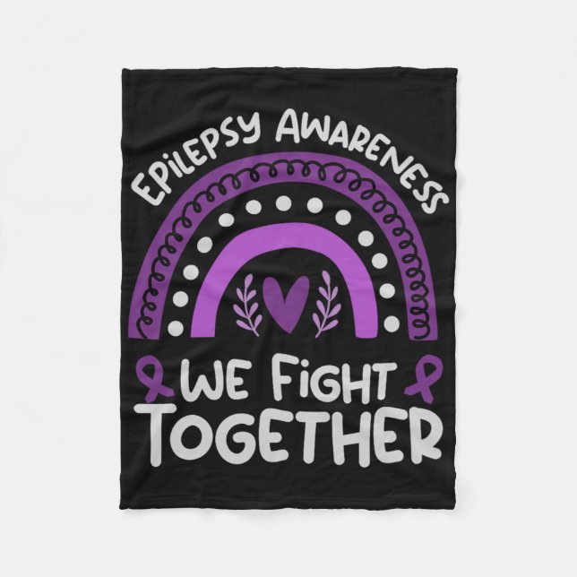 We Fight Together _ Epilepsy Awareness _ Epilepsy  Fleece Blanket (Front)