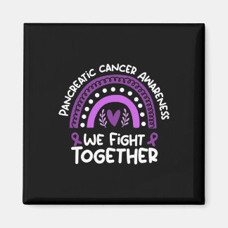 We Fight Together  Pancreatic cancer Awareness  Magnet