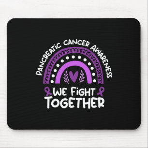 We Fight Together Pancreatic Cancer Awareness Mouse Pad