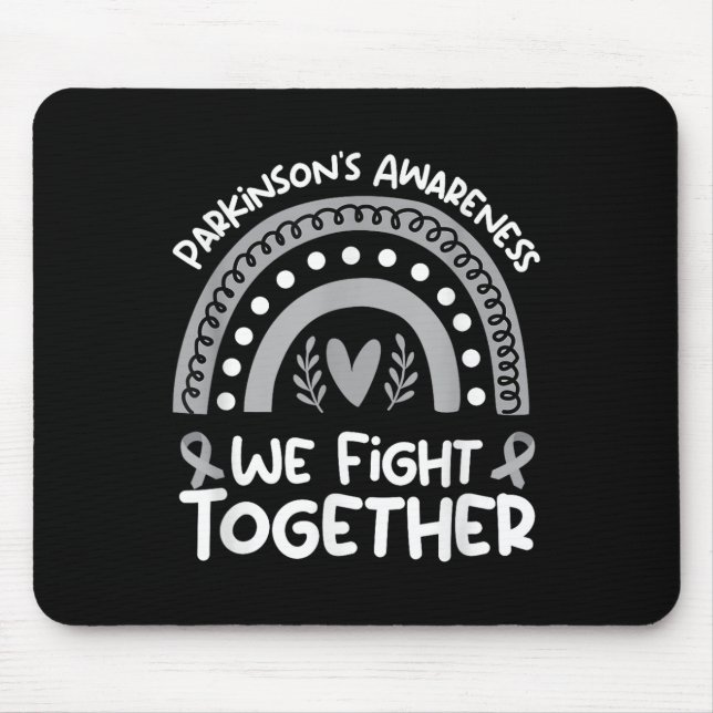 We Fight Together Parkinsons Awareness _ Parkinson Mouse Pad (Front)