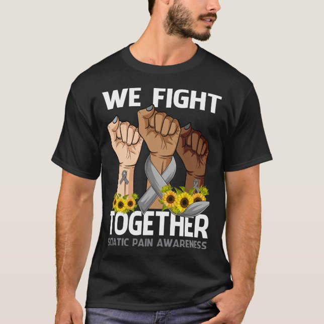 We Fight Together SCIATIC PAIN AWARENESS Sunflower T-Shirt (Front)