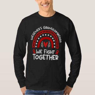 We Fight Together Wegener's Granulomatosis Awarene T-Shirt