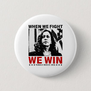 We Fight We Win 2024 Kamala Harris For Usa Preside 6 Cm Round Badge