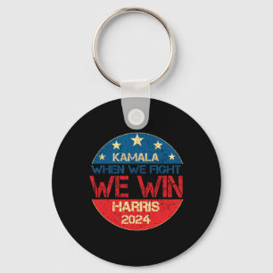 We Fight We Win 2024 Kamala Harris For Usa Preside Key Ring