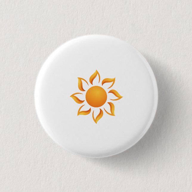 We fill the days with sunshine 3 cm round badge (Front)