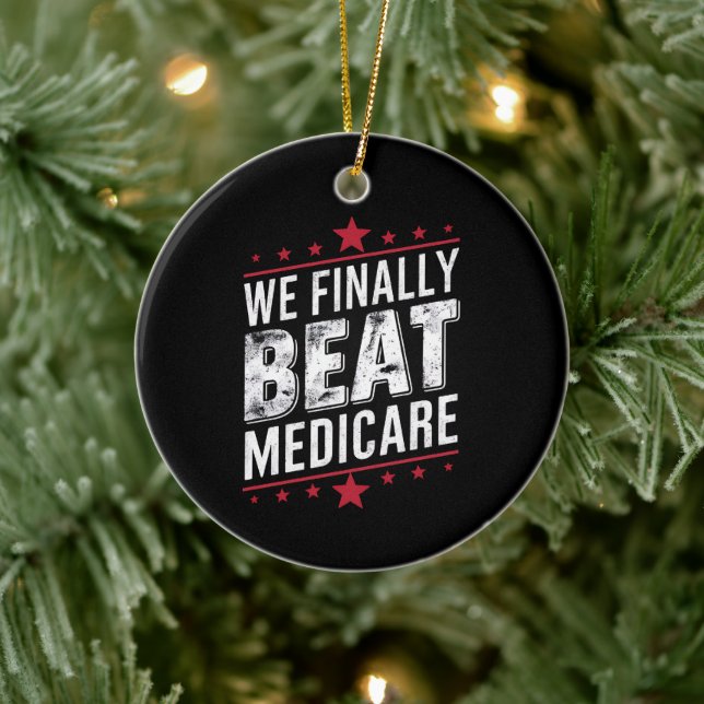 We Finally Beat Medicare Trump Biden Election Ceramic Tree Decoration (Tree)