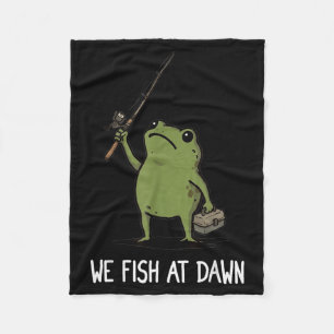 We Fish At Dawn Cute Frog Fishing Meme Graphic Fleece Blanket