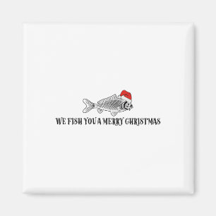 We Fish You A Merry Christmas Funny Fishing Santa Magnet