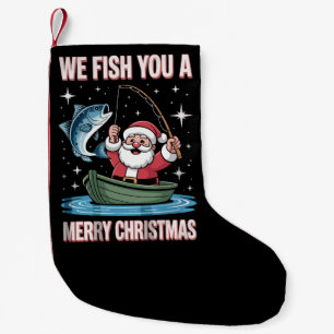 We Fish You A Merry Xmas Fisherman Fishing Santa Small Christmas Stocking