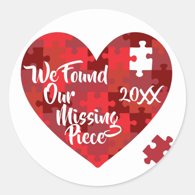 We Found Our Missing Piece - Puzzle Heart Classic Round Sticker (Front)
