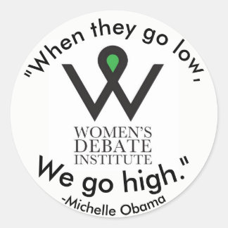 We go high Obama Sticker