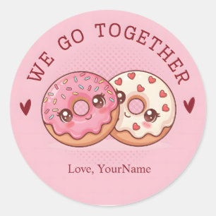 We Go Together Cute Donut Valentine Sticker