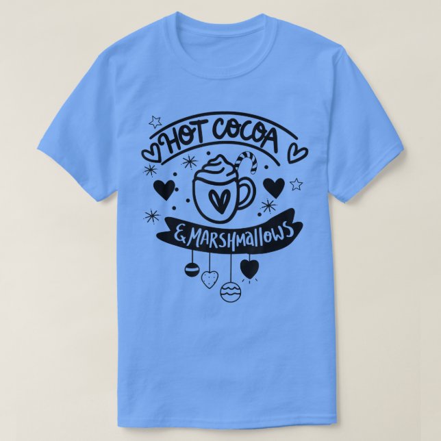 We Go Together Like Hot Cocoa and Marshmallows Chr T-Shirt (Design Front)