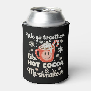 We Go Together Like Hot Cocoa Marshmallows XmasWe  Can Cooler