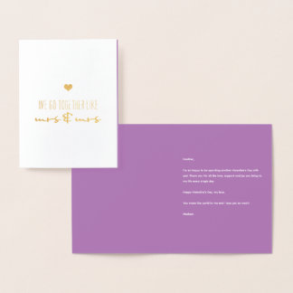We Go Together Like Mrs & Mrs Valentine’s Day Foil Card
