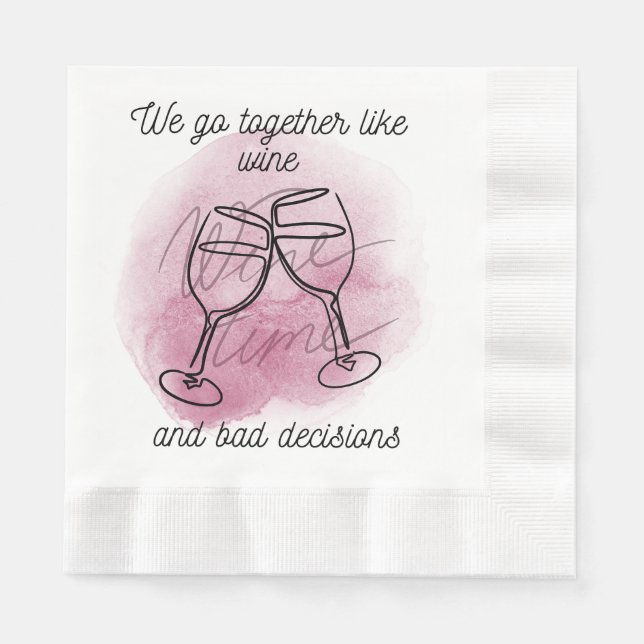 We Go Together Like Wine & Bad Choices" Bridesmaid Napkin (Front)