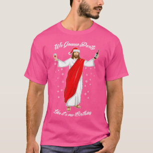 We Gonna Party Like Its My Birthday Jesus Wine T-Shirt