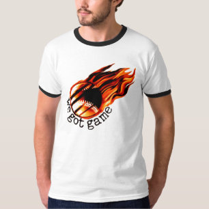 We Got Game with flaming baseball T-Shirt