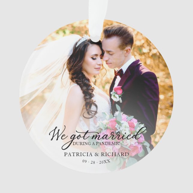 We Got Married During a Pandemic Photo Chic Script Ornament (Front)