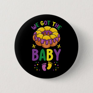 We Got The Baby Mardi Gras Pregnancy Announcement 6 Cm Round Badge