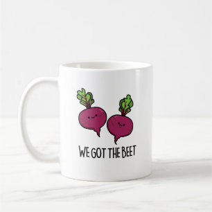 We Got The Beet Funny Vegetable Pun  Coffee Mug