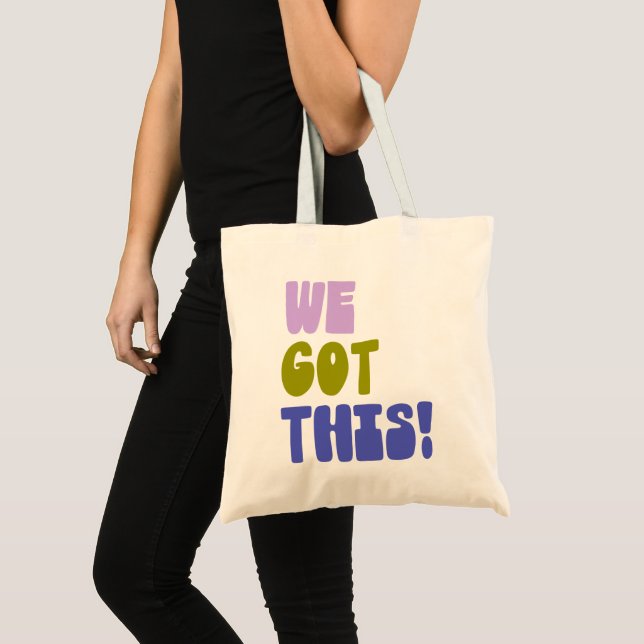 We Got This Inspirational Quote Green and Purple  Tote Bag (Front (Product))