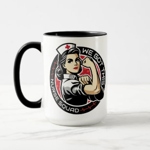 We Got This Nurse Squad Strong Nurse Appreciation Mug