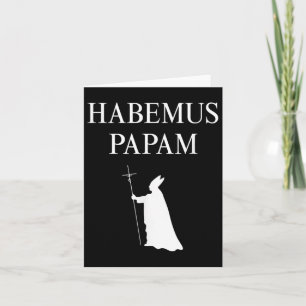 We Have A Pope_ Habemus Papam 2025 God Bless Pope Card