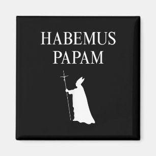 We Have A Pope_ Habemus Papam 2025 God Bless Pope Magnet