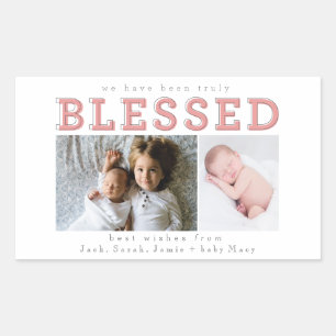 we have been truly blessed rectangular sticker