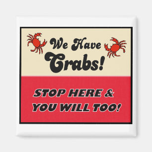 We Have Crabs Magnet