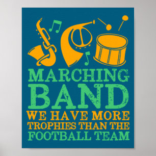 We Have More Trophies Funny Marching Band  Poster