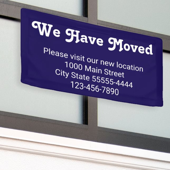 We Have Moved Please Visit Our New Location Blue Banner (Outside Building)