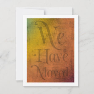 We Have Moved Typography, Colourful Textured Card