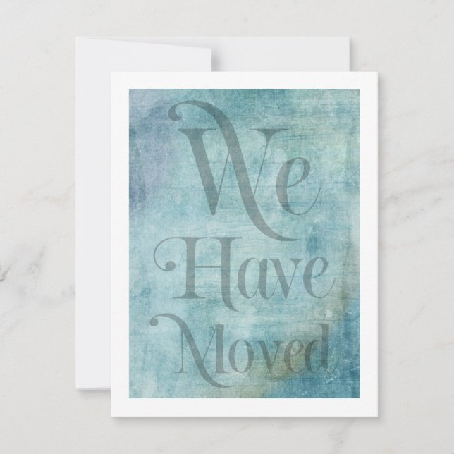 We Have Moved Typography Distressed Teal Card (Front)