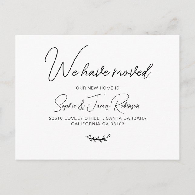 We have Moved Typography Script New Home Moving An Announcement Postcard (Front)