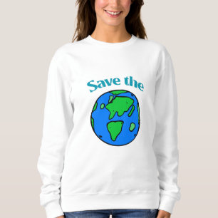 We Have One World – Save It Sweatshirt
