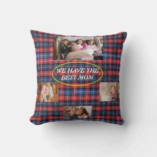 We Have The Best Mum in Red and Blue Plaid 4 photo Cushion